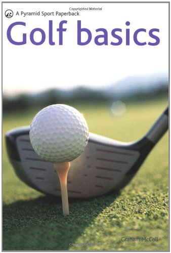 Golf Basics: A Pyramid Sport Paperback