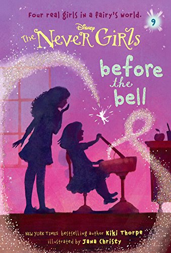 Before the Bell (Disney Never Girls)