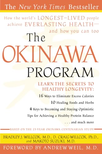 The Okinawa Program : How the World's Longest-Lived People Achieve Everlasting Health--And How You Can Too