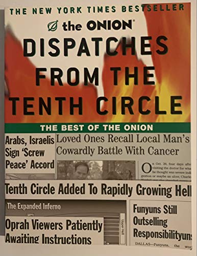 Dispatches from the Tenth Circle: The Best of The Onion