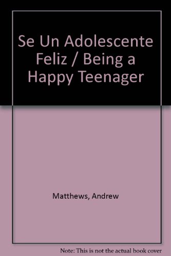 Se UN Adolescente Feliz / Being a Happy Teenager