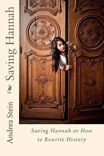 Saving Hannah: Or How to Rewrite History