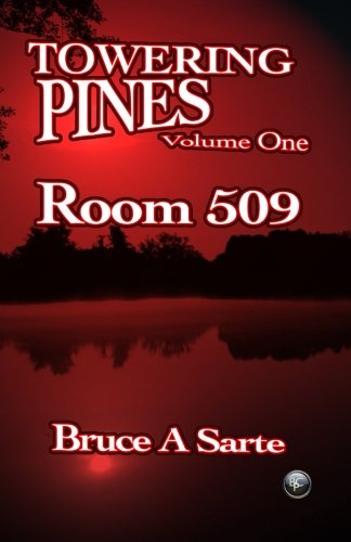 Towering Pines Volume One: Room 509