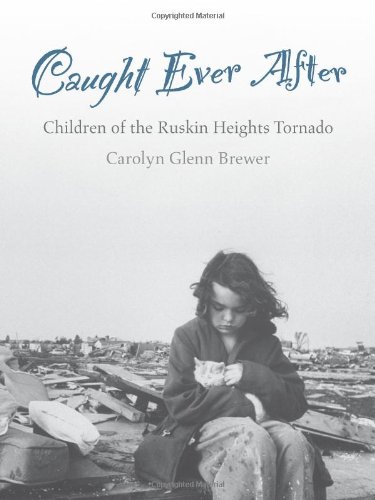 Caught Ever After, Children of the Ruskin Heights Tornado