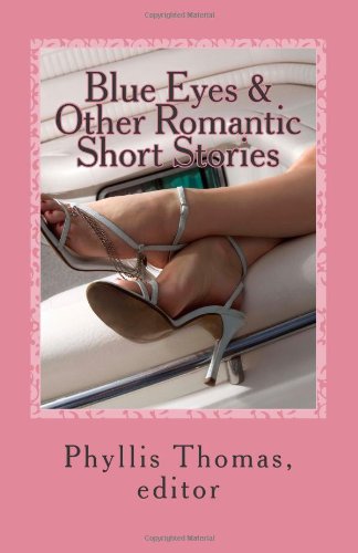 Blue Eyes & Other Romantic Short Stories