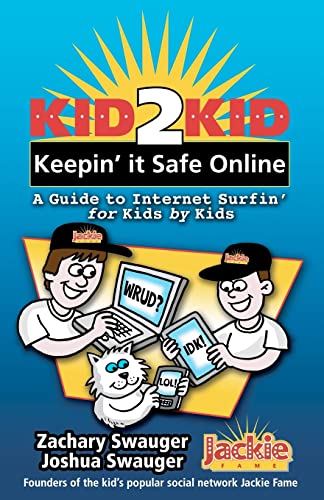 Kid2Kid, Keepin it Safe Online