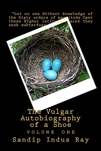 The Vulgar Autobiography of a Shoe: volume one