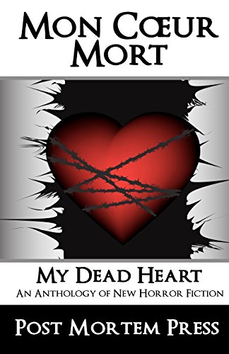 Mon Coeur Mort: My Dead Heart