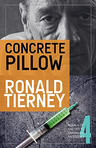 Concrete Pillow: Book 4 of The Deets Shanahan Mysteries