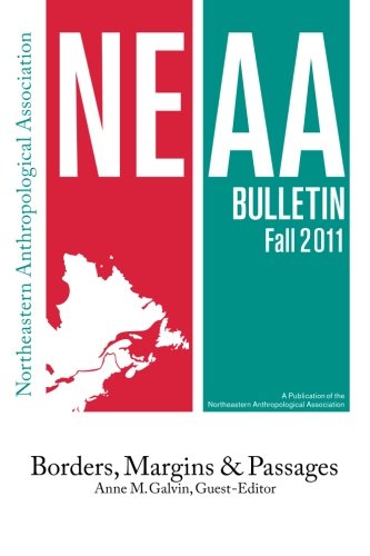 NEAA Bulletin: Borders, Margins, and Passages
