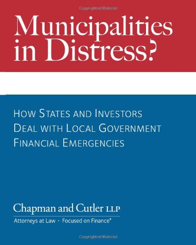 Municipalities in Distress?: How States and Investors Deal with Local Government Financial Emergencies (2nd edition)