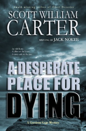 A Desperate Place for Dying: A Garrison Gage Mystery: 2