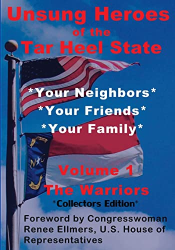 Unsung Heroes of the Tar Heel State (Unsung Heroes of the United States of America, 1)