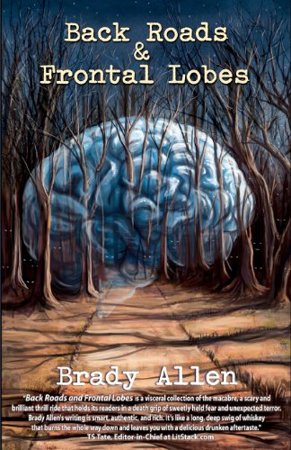 Back Roads & Frontal Lobes