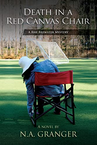 Death in a Red Canvas Chair: A Rhe Brewster Mystery (Rhe Brewster Mysteries Book 1)