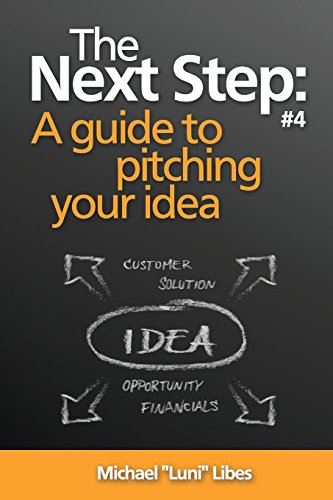 The Next Step: A guide to pitching your idea