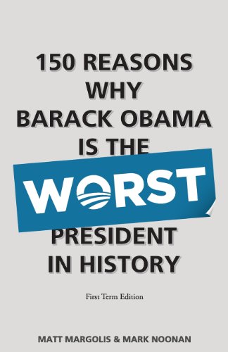 150 Reasons Why Barack Obama Is The Worst President In History