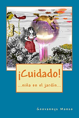 ¡Cuidado!: ...niña en el jardín...