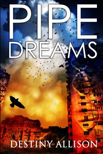Pipe Dreams