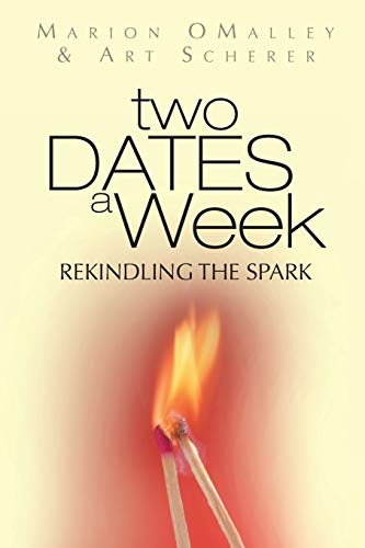 Two Dates A Week: ReKindling the Spark
