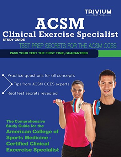 ACSM Clinical Exercise Specialist Study Guide: Test Prep Secrets for the ACSM CCES