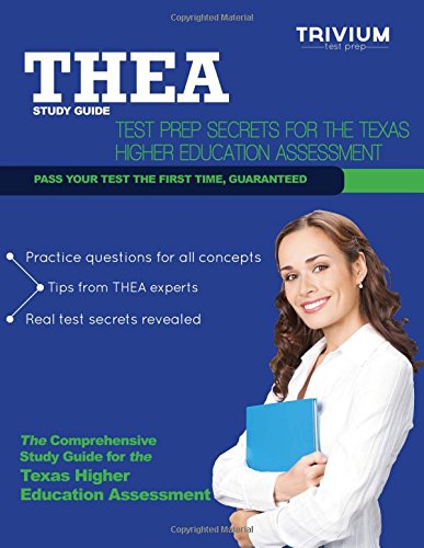 THEA Study Guide: Test Prep Secrets for the Texas Higher Education Assessment