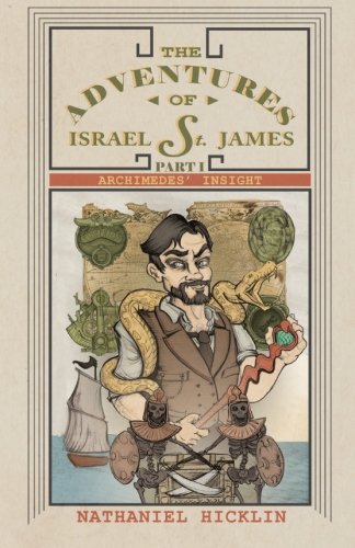 The Adventures of Israel St. James, Part I: Archimedes' Insight