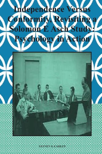Independence Versus Conformity, Revisiting a Solomon E Asch Study:: Psychology in Action
