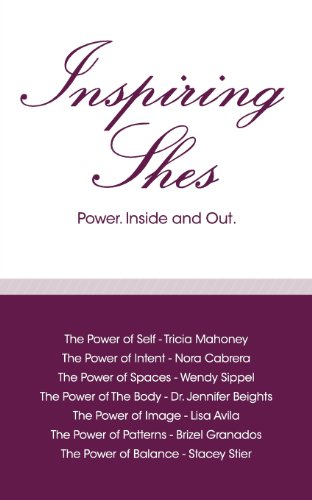 Inspiring Shes: Power. Inside and Out.