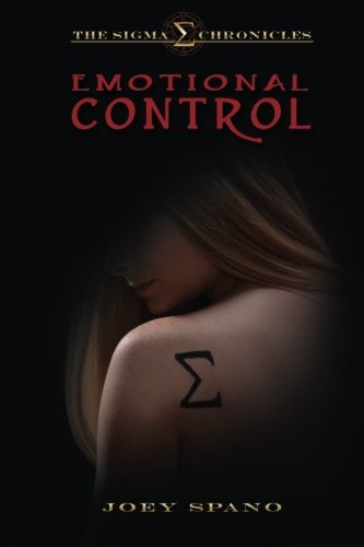 The Sigma Chronicles: Emotional Control (Volume 1)