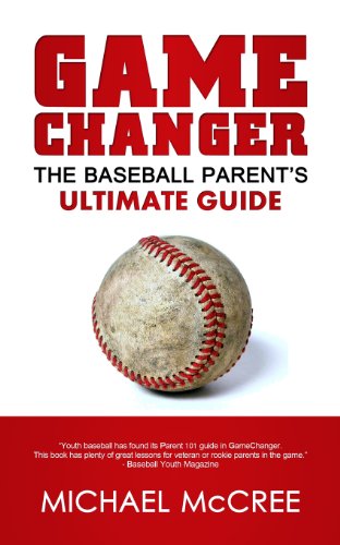 GameChanger: The Baseball Parent's Ultimate Guide