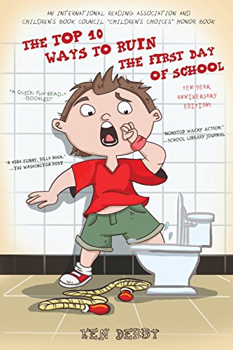 The Top 10 Ways to Ruin the First Day of School: Ten-Year Anniversary Edition