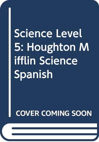 Science Level 5: Houghton Mifflin Science Spanish