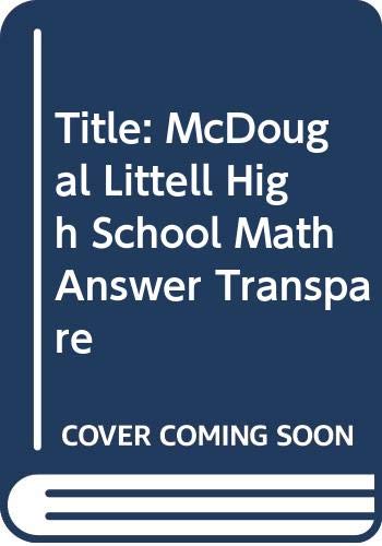 Title: McDougal Littell High School Math Answer Transpare