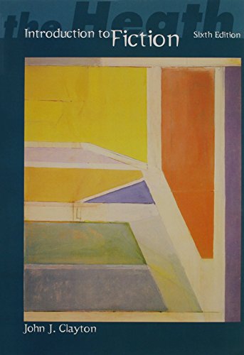 Heath Introduction to Fiction Sixth Edition and Deroche Introduction to Poetrysixth Edition