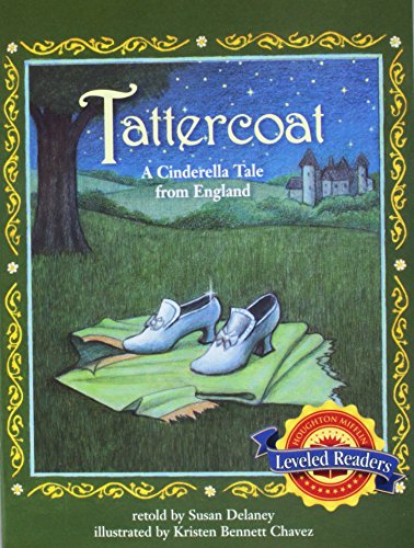 Tattercoat, Below Level Level 4.3.2: Houghton Mifflin Reading Leveled Readers