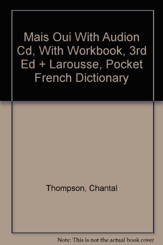 Mais Oui With Audion Cd, With Workbook, 3rd Ed + Larousse, Pocket French Dictionary