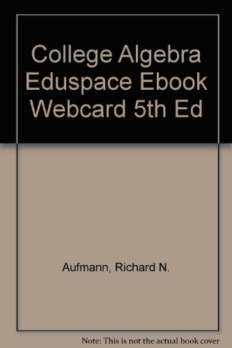 College Algebra Eduspace Ebook Webcard 5th Ed
