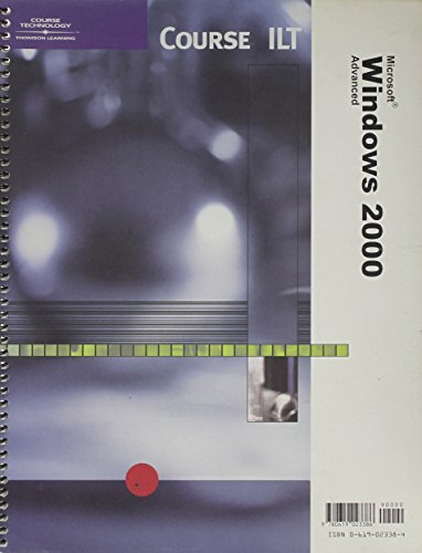 Course ILT: Microsoft Windows 2000: Advanced