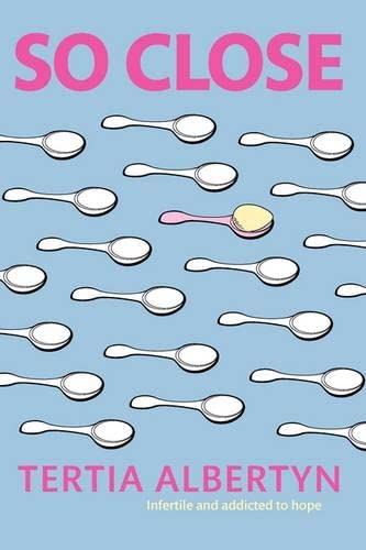 So Close: Infertile and Addicted to Hope