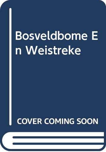 Bosveldbome en weistreke: 'n praktiese gids by die aankoop van 'n beesplaas (Afrikaans Edition)