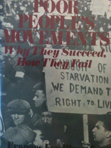 Poor People's Movements: Why They Succeed, How They Fail