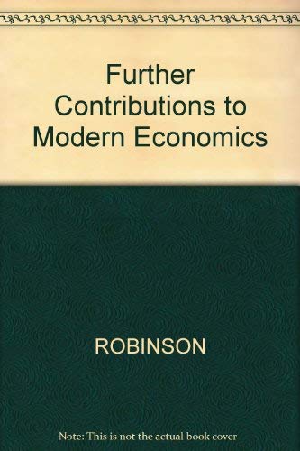 Further contributions to modern economics