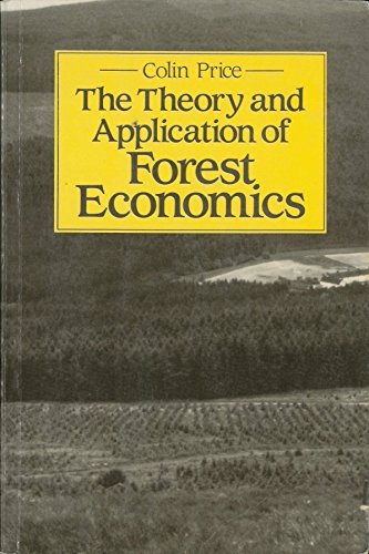 The Theory and Application of Forest Economics