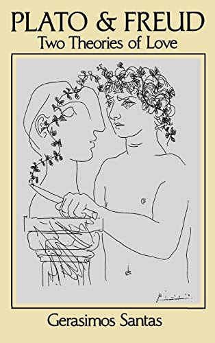 Plato Freud: Two Theories of Love