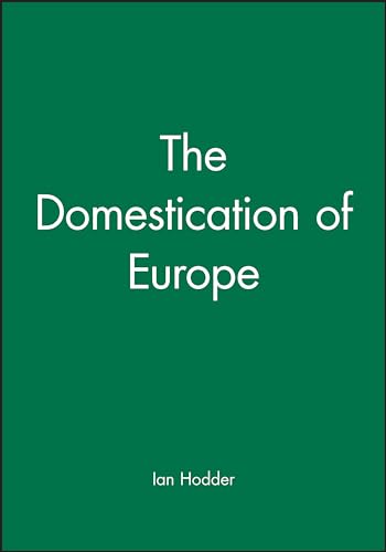 The Domestication of Europe