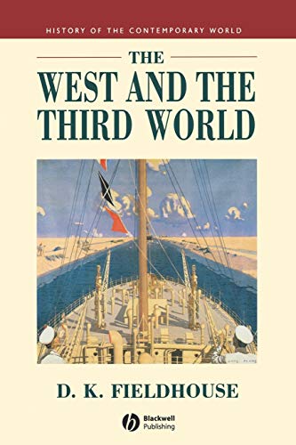 The West and the Third World: Trade, Colonialism, Dependence and Development