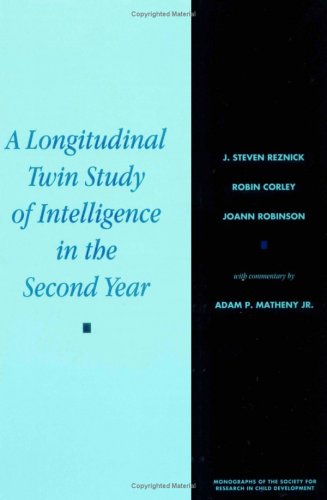 A Longitudinal Twin Study of Intelligence in the Second Year (Monographs of the Society for Research in Child Development)