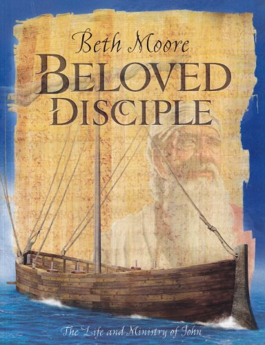 Beloved Disciple - Bible Study Book: The Life and Ministry of John