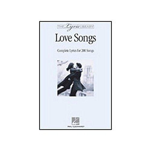 The Lyric Library: Love Songs: Complete Lyrics for 200 Songs